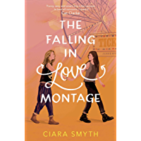 The Falling in Love Montage (English Edition)